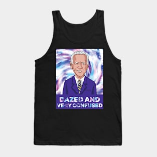 Biden dazed and very confused Tank Top